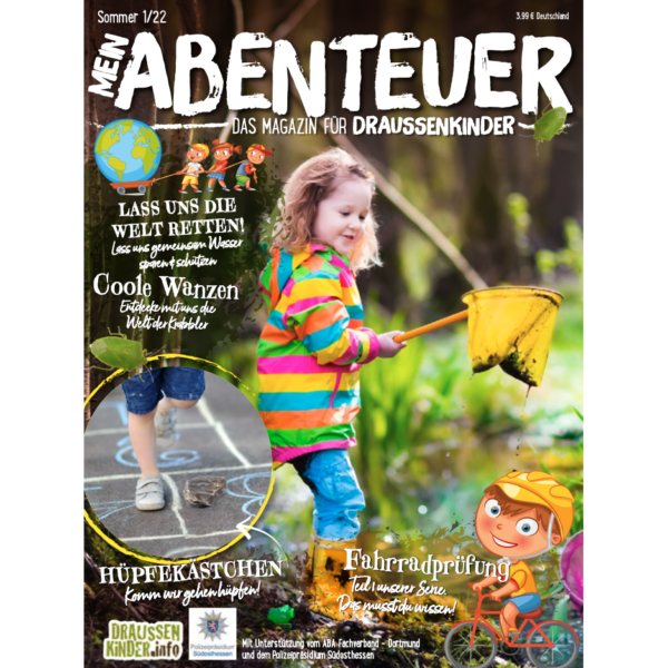 Mein Abenteuer Magazin - Das Magazin für Draussenkinder Ausgabe Sommer.